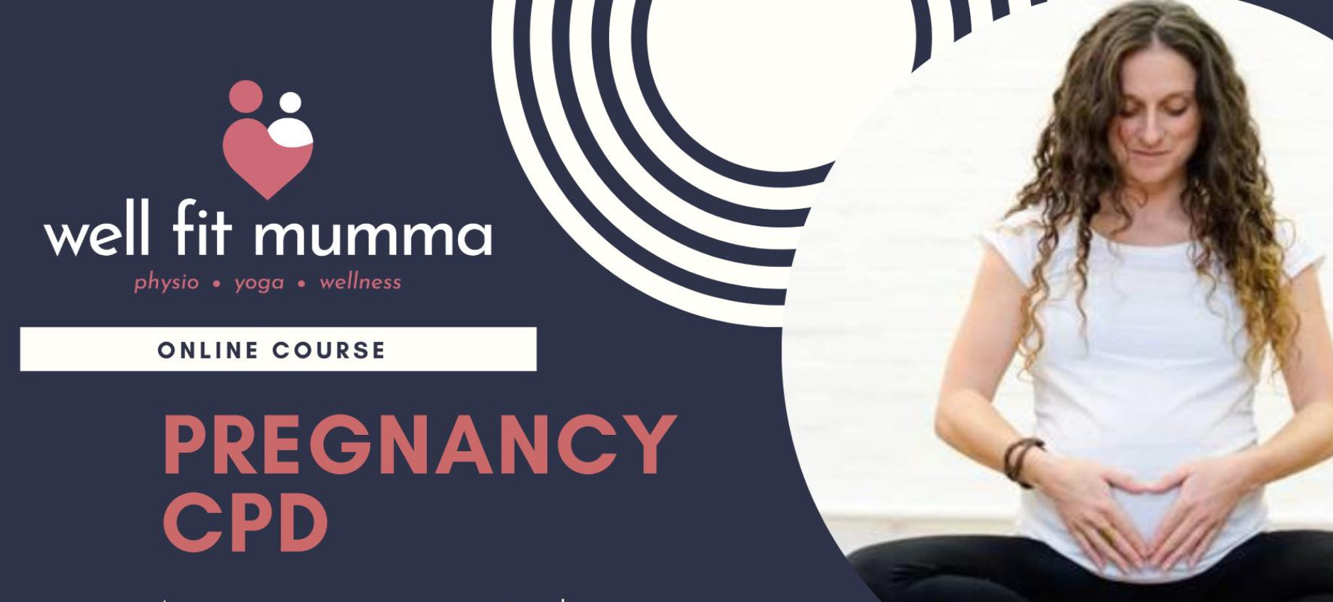 Image Header - Women cupping belly with Well Fit Mumma Logo and Pink 'Pregnancy CPD' Text